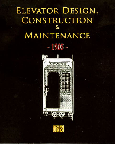 Elevator Design, Contruction & Main 1905