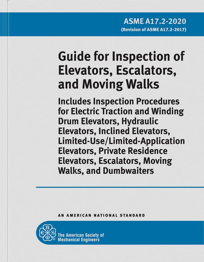 A17.2-2020 Guide for Inspection of Elevators, Escalators and Moving Walks